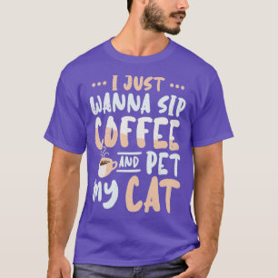 Camiseta Eu Só Quero Café E Pet Meu Gato 2