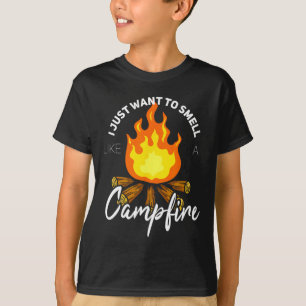 Camiseta Eu Só Quero Cheirar Como Um Presente De Fogueira E