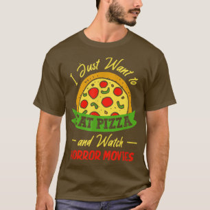 Camiseta Eu Só Quero Comer Pizza E Ver Filmes De Horror 2