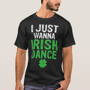 Camiseta Eu só quero dançar irlandês galinha irlandesa i