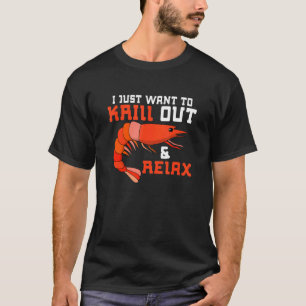 Camiseta Eu Só Quero Derrubar E Relaxar A Biologia Marinha 