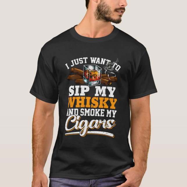 Camiseta Eu Só Quero Espetar Meu Whisky E Fumar Meus Cigarr (Frente)