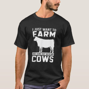 Camiseta Eu Só Quero Fazenda E Sair Com As Minhas Vacas.