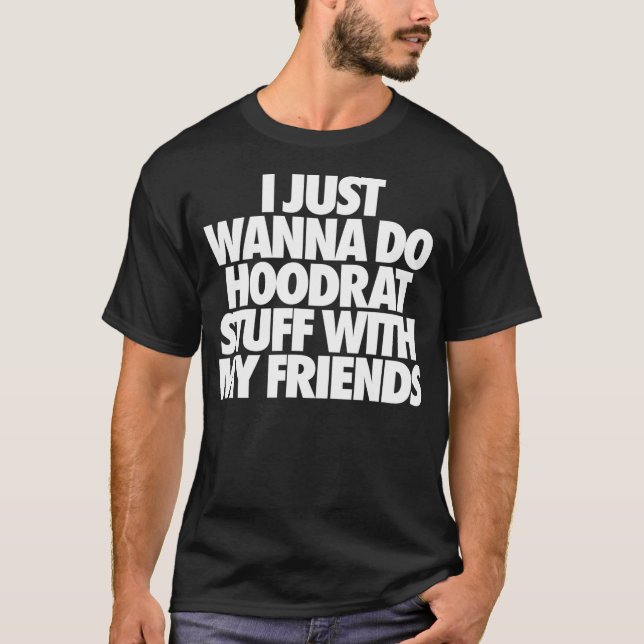 Camiseta Eu Só Quero Fazer Coisas Com Meus Amigos (Frente)
