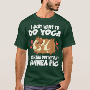 Camiseta Eu Só Quero Fazer Yoga E Sair Com Minha Guiné