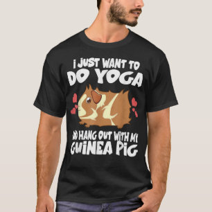 Camiseta Eu Só Quero Fazer Yoga E Sair Com Minha Guiné