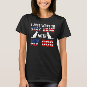 Camiseta Eu Só Quero Ficar Em Casa Com Meu Cachorro