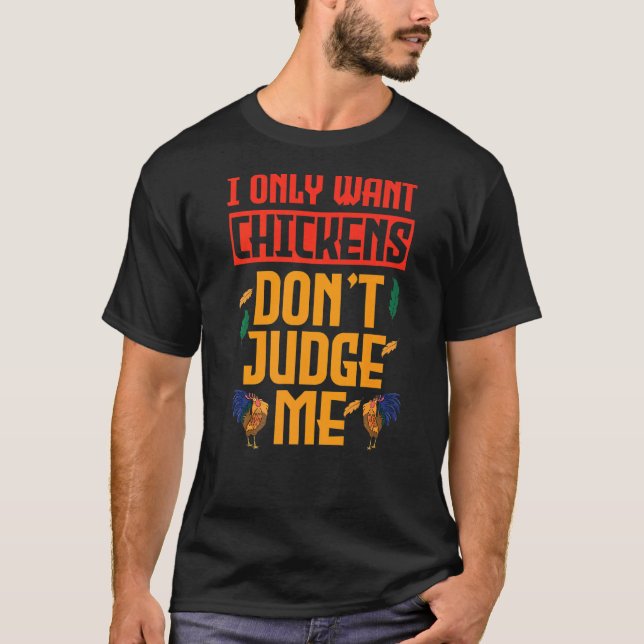 Camiseta Eu Só Quero Frango Não Me Julgue Frango Engraçado  (Frente)