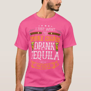 Camiseta Eu Só Quero Fumar Charutos Beber Tequila E Relaxar