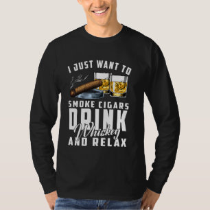 Camiseta Eu Só Quero Fumar Cigarros Charuto Bourbon Whiskey