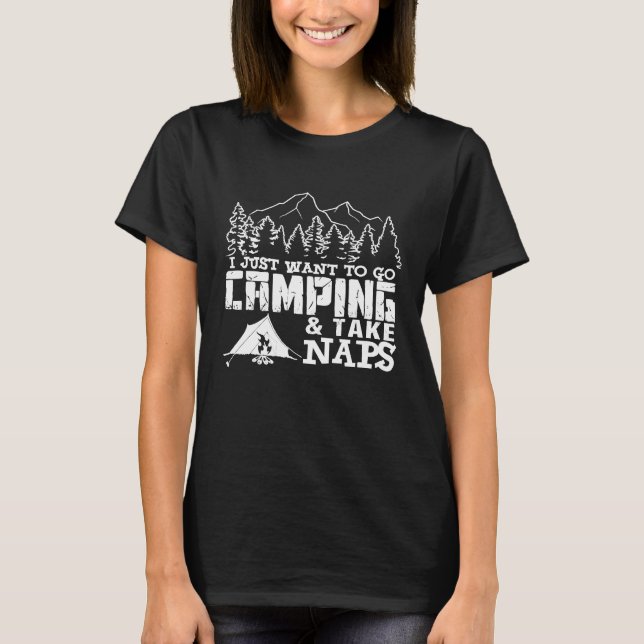 Camiseta Eu Só Quero Ir Acampar E Tirar Soneca Feliz Gla (Frente)
