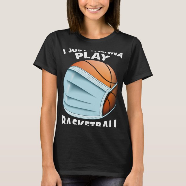 Camiseta Eu Só Quero Jogar Basquete Quarentena Baseball (Frente)