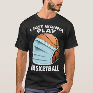 Camiseta Eu Só Quero Jogar Basquete Quarentena Baseball