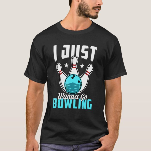 Camiseta Eu Só Quero Jogar Boliche (Frente)