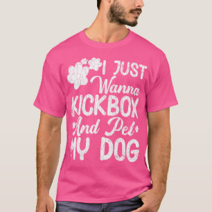 Camiseta Eu Só Quero Kickbox Engraçado Kickboxer