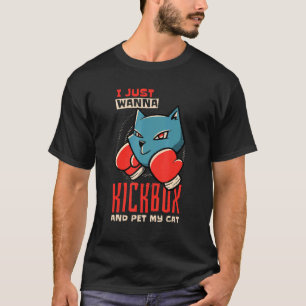 Camiseta Eu Só Quero Kickboxe E Acariciar Meu Gato, Kickbox