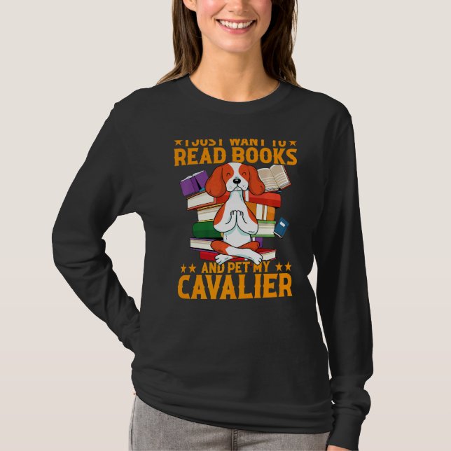 Camiseta Eu Só Quero Ler Livros E Pôr Meu Cavaleiro (Frente)
