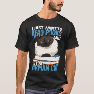 Camiseta Eu Só Quero Ler Livros E Pôr Meu Gato De Birman