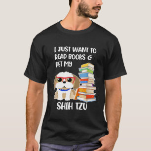 Camiseta Eu Só Quero Ler Livros E Pôr Meu Shih Tzu