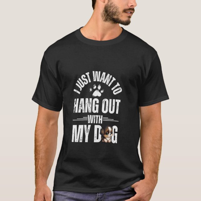 Camiseta Eu só quero passar o tempo com meu cachorro (Frente)