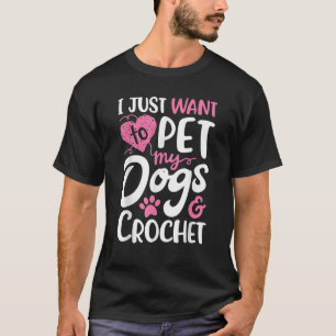 Camiseta Eu Só Quero Pet Meus Cachorros E Mulheres Presente