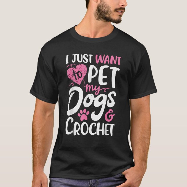 Camiseta Eu Só Quero Pet Meus Cachorros E Mulheres Presente (Frente)