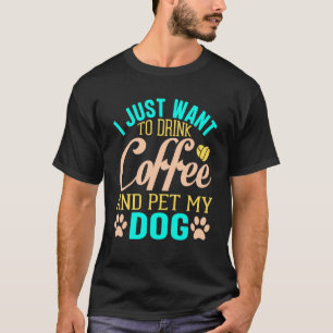 Camiseta Eu Só Quero Pet Todos Os Cachorros Com O Objetivo 