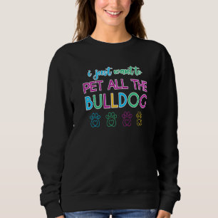 Camiseta Eu Só Quero Pet Todos Os Cachorros De Bulldog