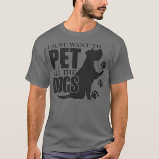 Camiseta Eu Só Quero Pet Todos Os Cães, Dono De Cachorro En