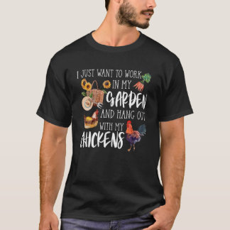 Camiseta Eu Só Quero Que O Jardim Sai Com Galinhas