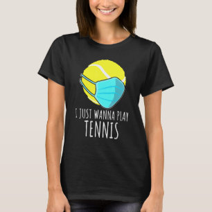 Camiseta Eu Só Quero Tocar Máscara De Jogador De Tênis