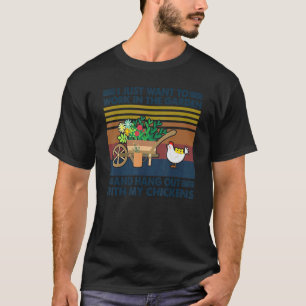 Camiseta Eu Só Quero Trabalhar No Jardim E Me Divertir Com 
