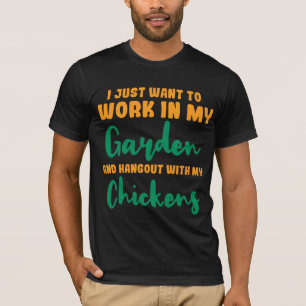 Camiseta Eu Só Quero Trabalhar No Meu Jardim