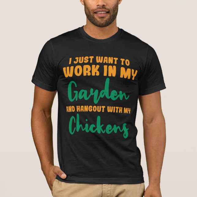 Camiseta Eu Só Quero Trabalhar No Meu Jardim (Frente)