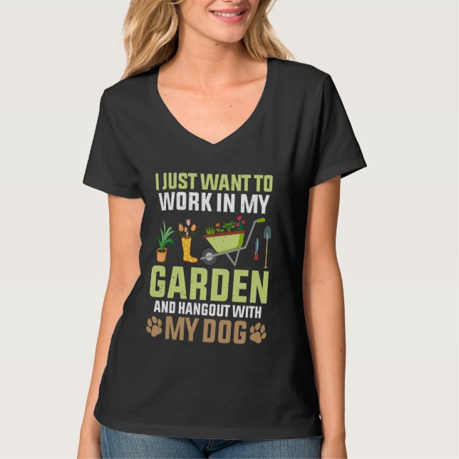 Camiseta Eu Só Quero Trabalhar No Meu Jardim E Ficar Com (Frente)