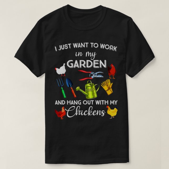 Camiseta Eu Só Quero Trabalhar No Meu Jardim E Ficar Com (Frente do Design)