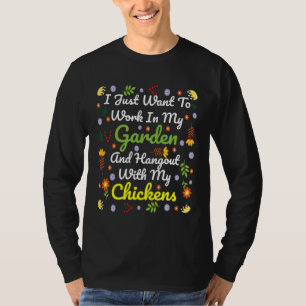 Camiseta Eu só quero trabalhar no meu jardim e passar o tem