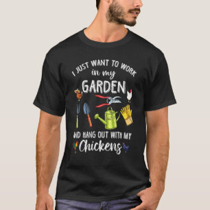 Camiseta Eu só quero trabalhar no meu jardim e pendurar meu