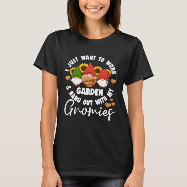 Camiseta Eu só quero trabalhar no meu jardim & sair com M (Frente)
