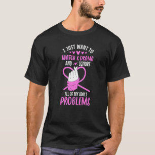 Camiseta Eu Só Quero Ver K Drama E Esquecer Meu Adulto P
