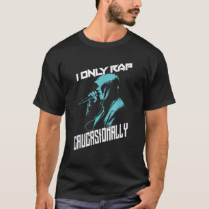 Camiseta Eu Só Rap Caucasionalmente Legal Hip Hop Música En