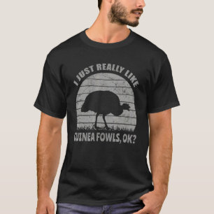 Camiseta Eu Só Realmente Gosto de Galinhas-da-índia Ok Gali
