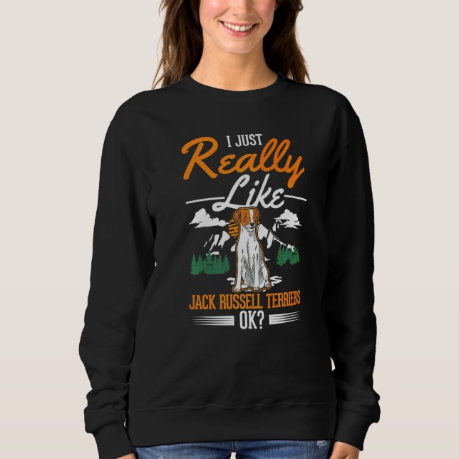 Camiseta Eu Só Realmente Gosto de Jack Russell Terriers (Frente)