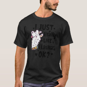 Camiseta Eu Só Realmente Gosto de Lhama Okay Lhama Alpaca