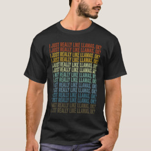 Camiseta Eu Só Realmente Gosto de Lhamas Ok Lhama Alpaca