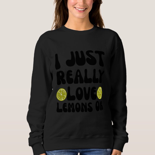Camiseta Eu Só Realmente Gosto de Limões ok Piada Limonada  (Frente)