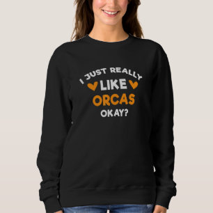Camiseta Eu Só Realmente Gosto de Orcas Humor de Baleia Ass