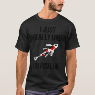 Camiseta Eu Só Realmente Gosto de Peixes Koi Ok Slogan Aman