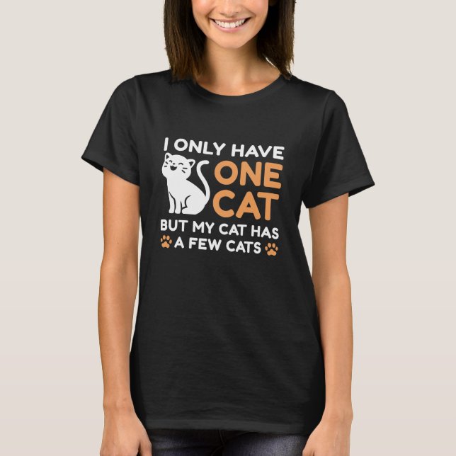 Camiseta Eu Só Tenho Um Gato (Frente)