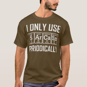 Camiseta Eu Só Uso Sarcasmo Elemento Periódico De Mesa Estr